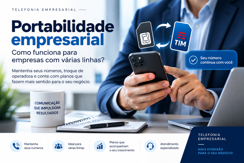 Portabilidade empresarial: como funciona para empresas com várias linhas?