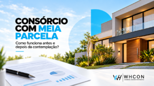 Consórcio com meia parcela: como funciona e o que acontece após a contemplação?